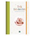 Tvůj Fotodeníček - od těhotenství do tří let